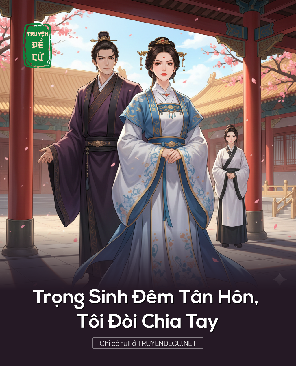 
                            Trọng Sinh Đêm Tân Hôn, Tôi Đòi Chia Tay