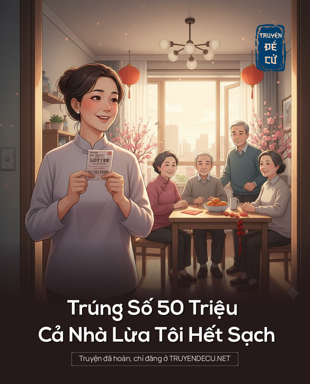 
                            Trúng Số 50 Triệu Cả Nhà Lừa Tôi Hết Sạch