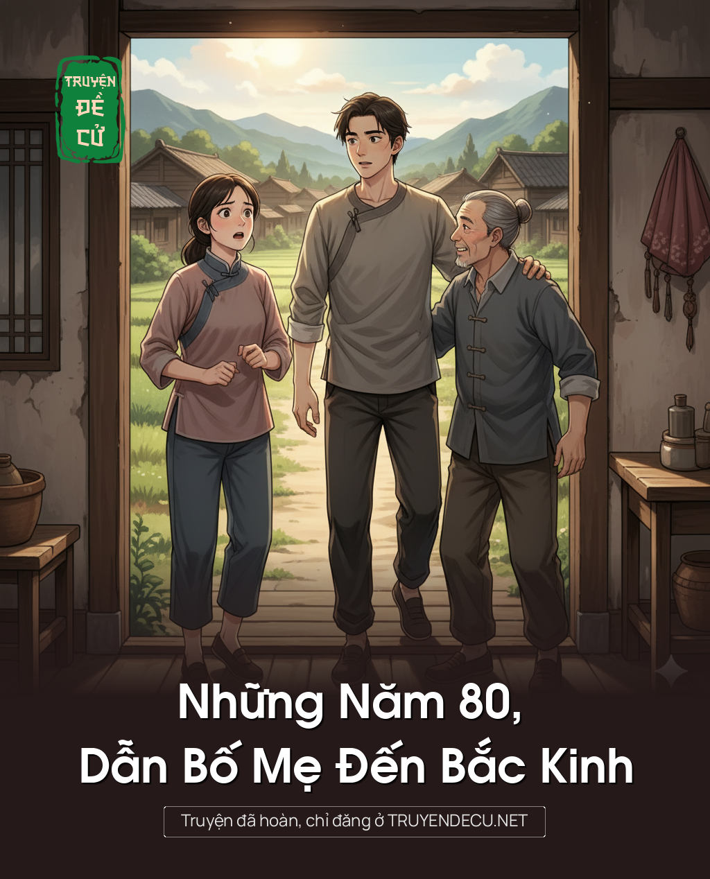 
                            Những Năm 80, Dẫn Bố Mẹ Đến Bắc Kinh