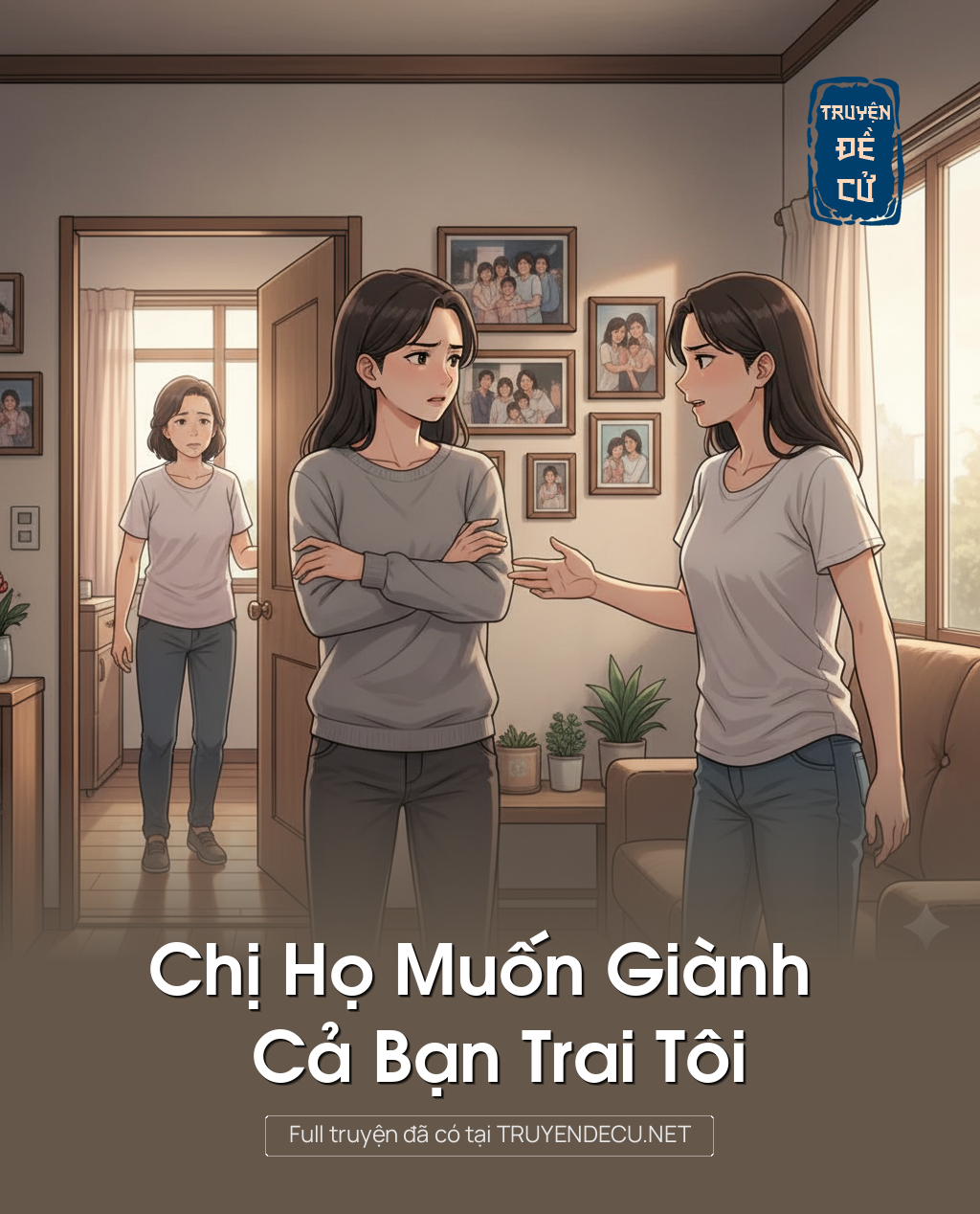 
                            Chị Họ Muốn Giành Cả Bạn Trai Tôi
