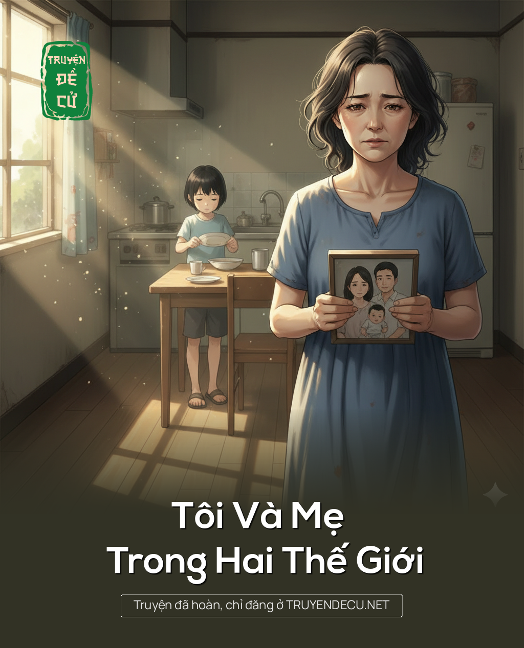 
                            Tôi Và Mẹ Trong Hai Thế Giới