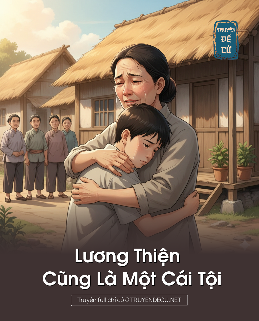 
                            Lương Thiện Cũng Là Một Cái Tội