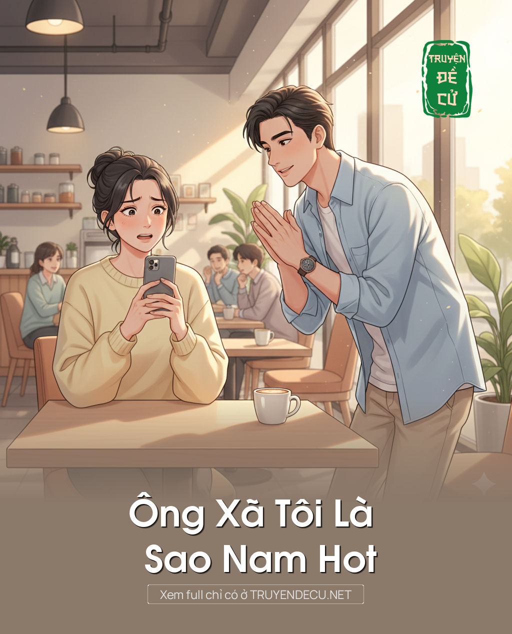 
                            Ông Xã Tôi Là Sao Nam Hot