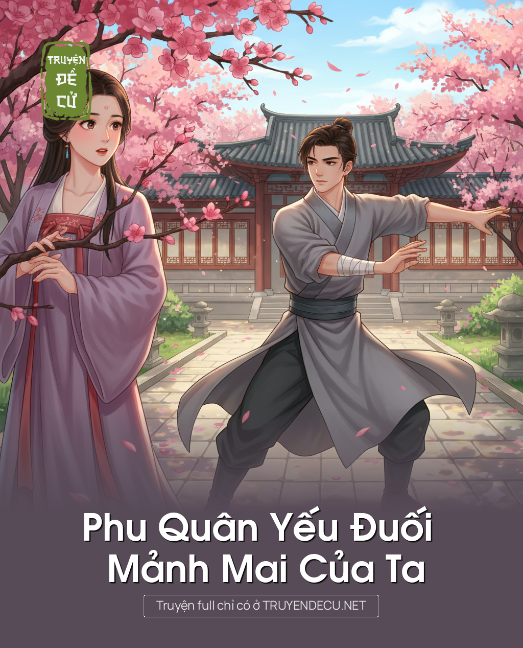 
                            Phu Quân Yếu Đuối Mảnh Mai Của Ta