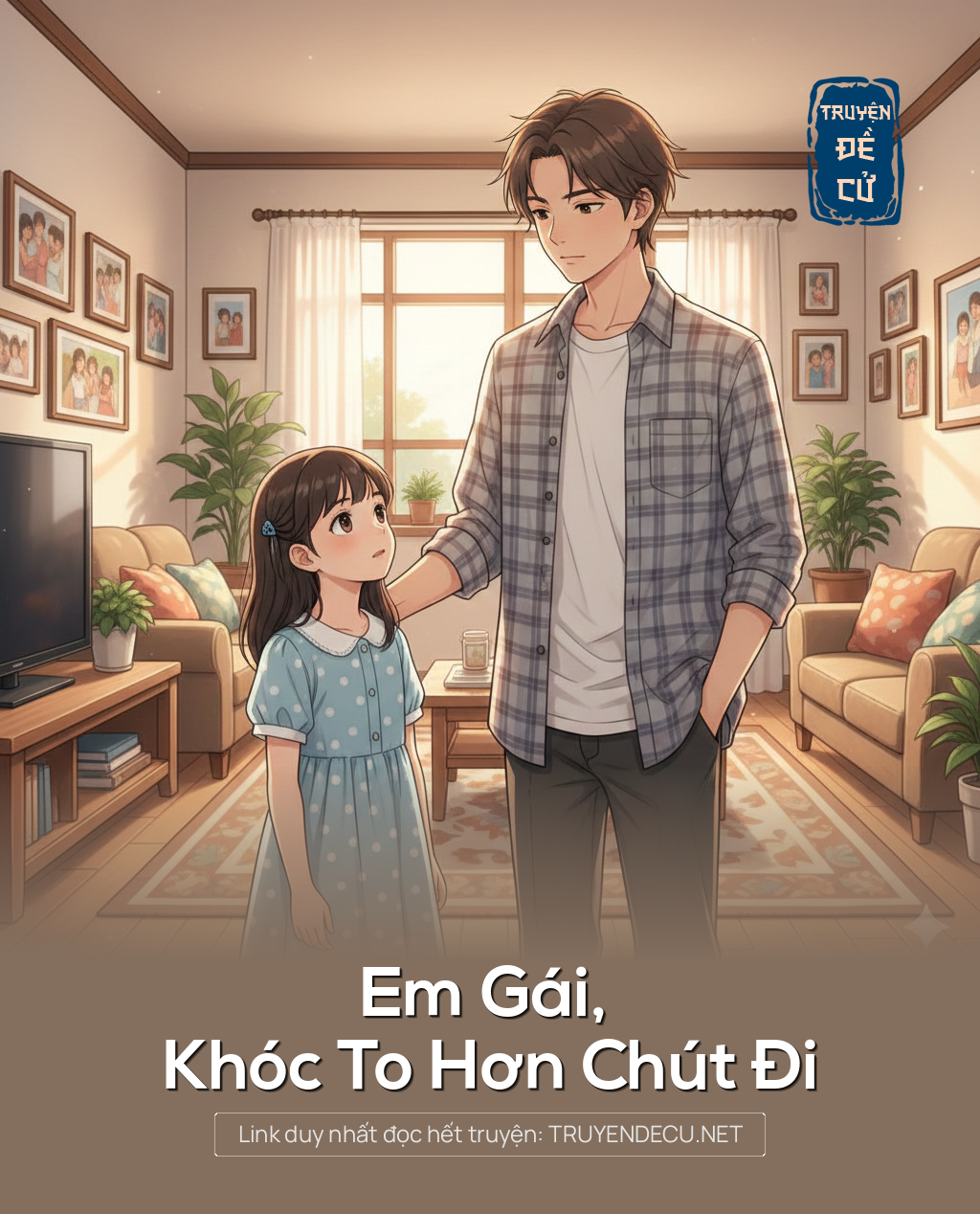 
                            Em Gái, Khóc To Hơn Chút Đi