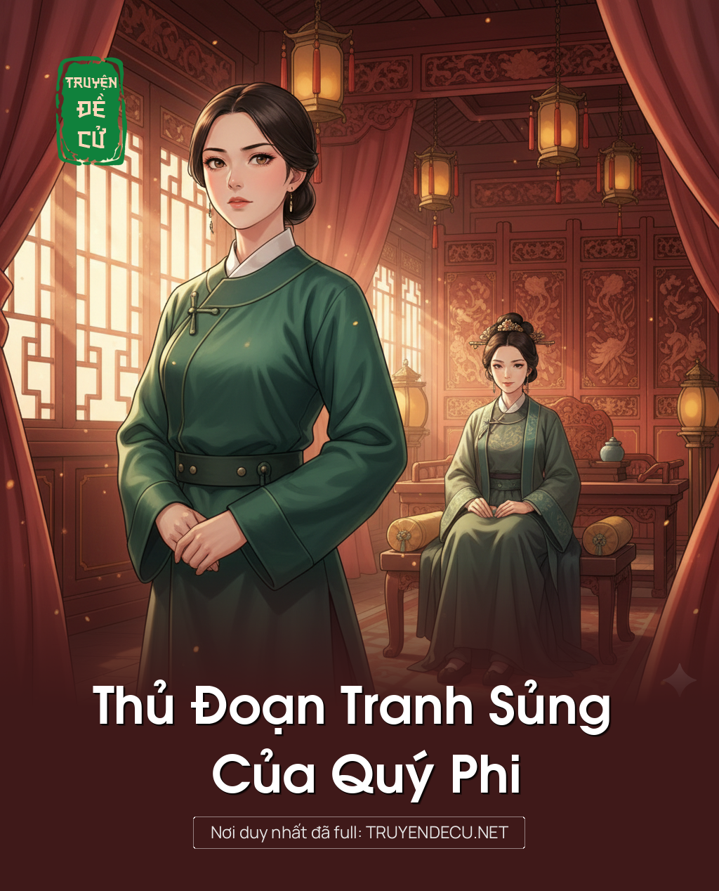 
                            Thủ Đoạn Tranh Sủng Của Quý Phi