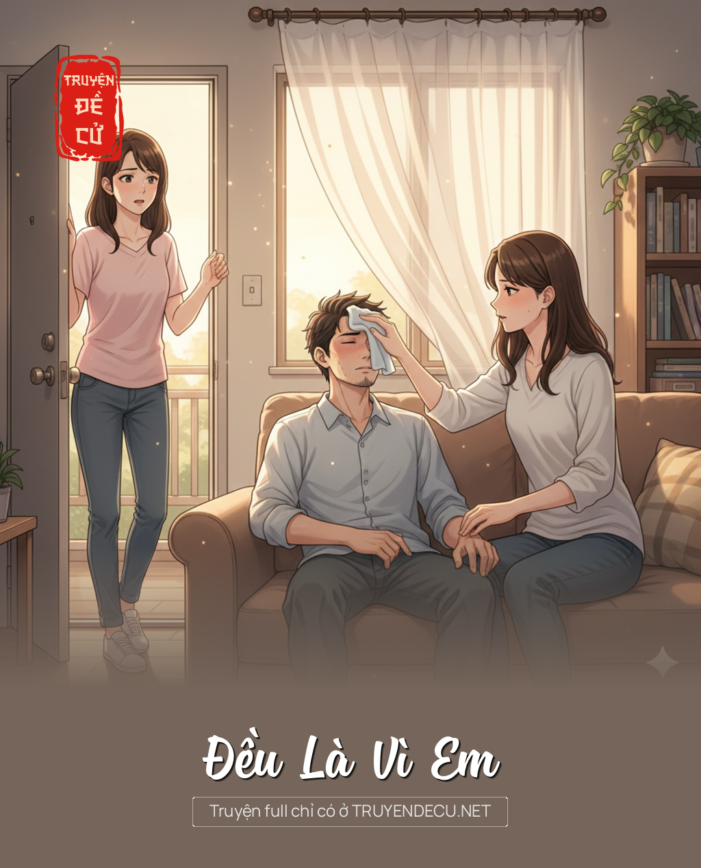 
                            Đều Là Vì Em