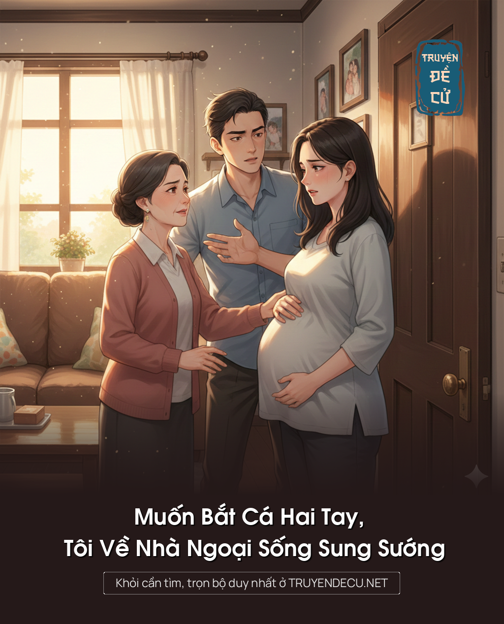 
                            Muốn Bắt Cá Hai Tay, Tôi Về Nhà Ngoại Sống Sung Sướng