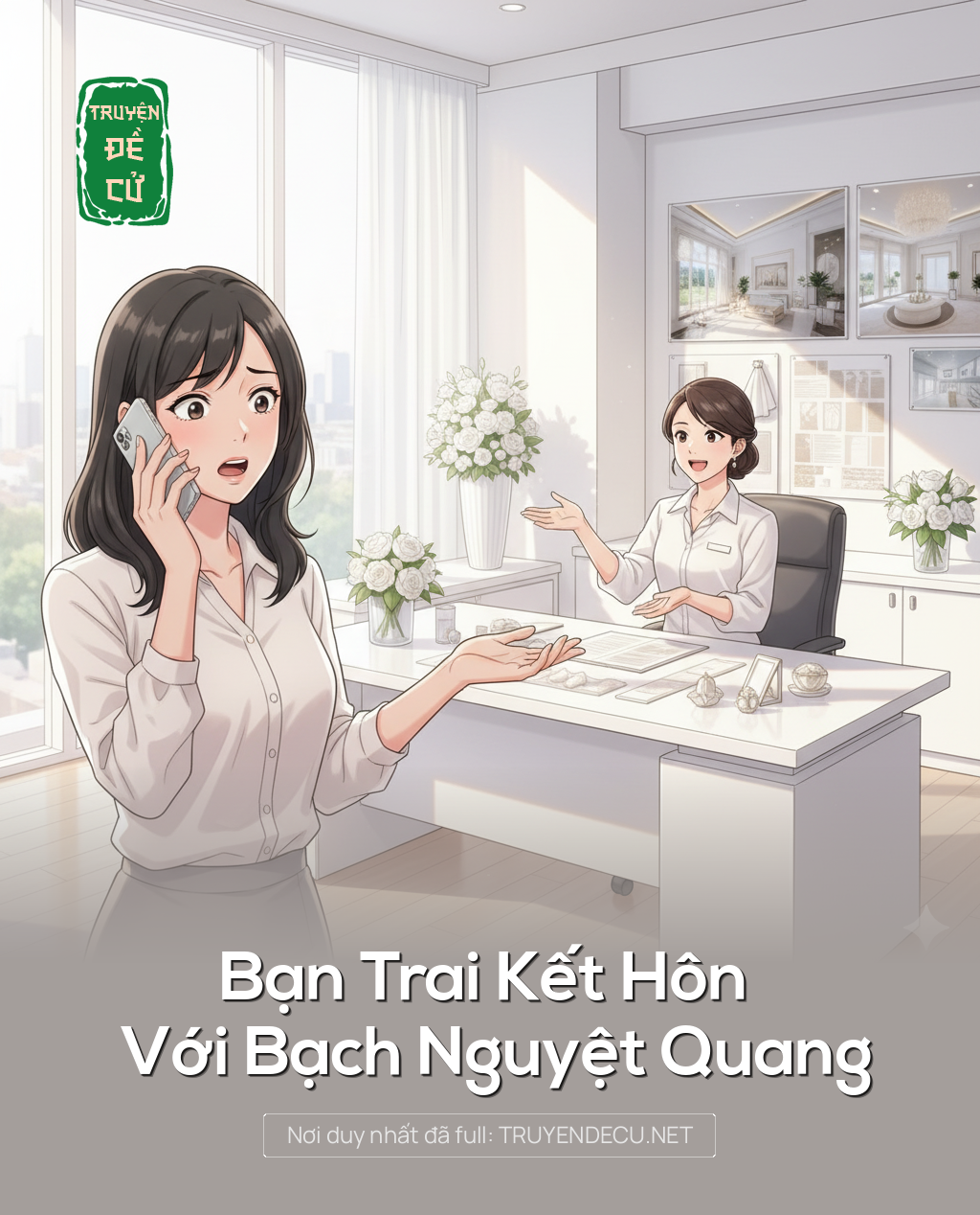 
                            Bạn Trai Kết Hôn Với Bạch Nguyệt Quang
