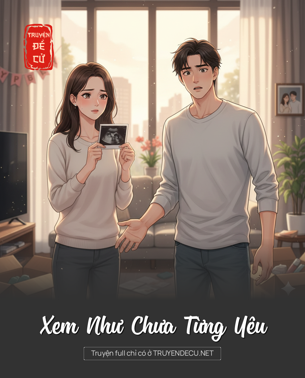 
                            Xem Như Chưa Từng Yêu
