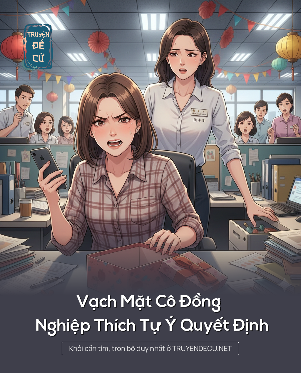 
                            Vạch Mặt Cô Đồng Nghiệp Thích Tự Ý Quyết Định