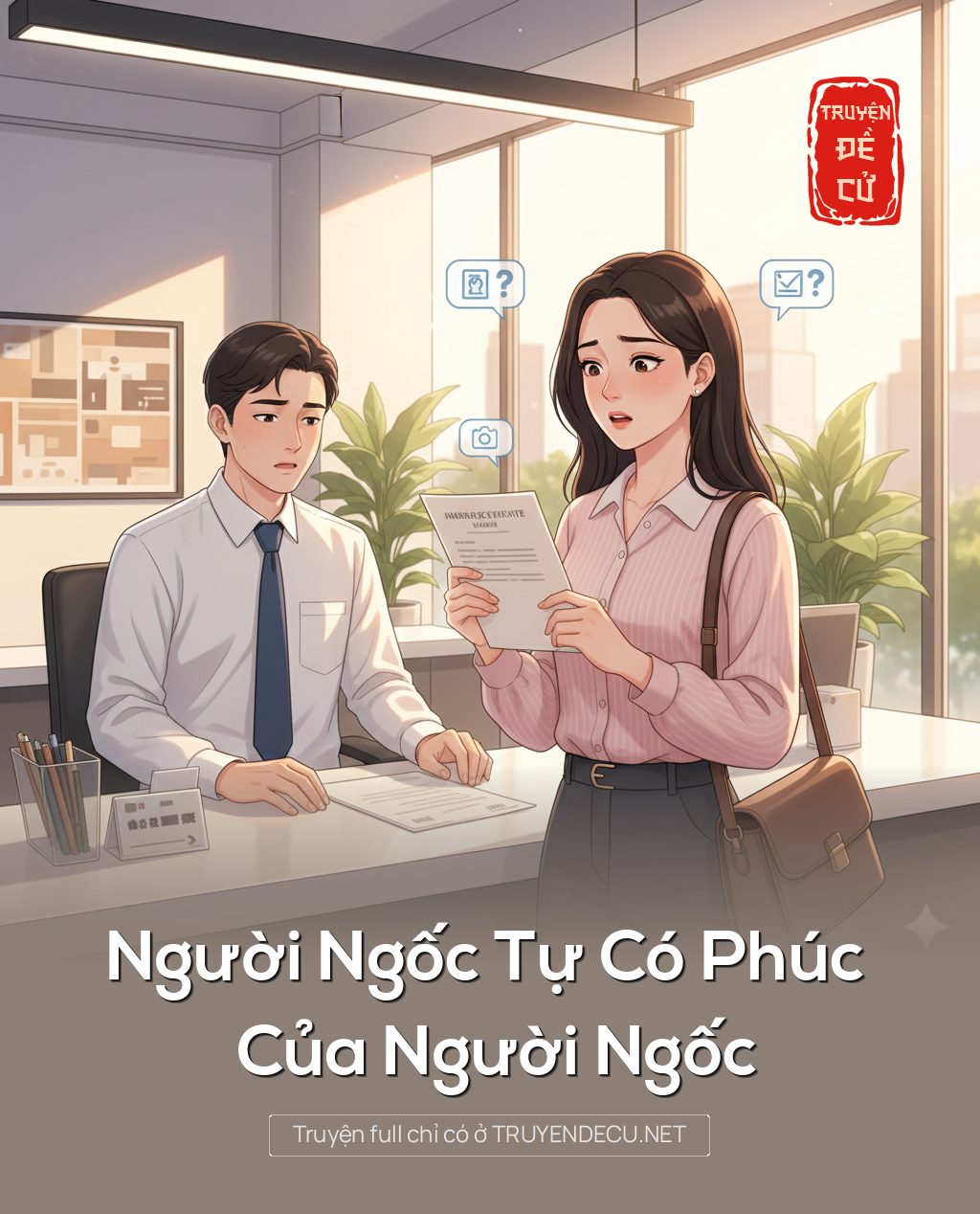 
                            Người Ngốc Tự Có Phúc Của Người Ngốc