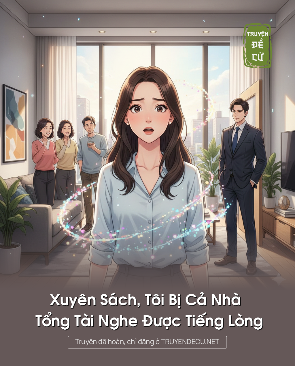 
                            Xuyên Sách, Tôi Bị Cả Nhà Tổng Tài Nghe Được Tiếng Lòng