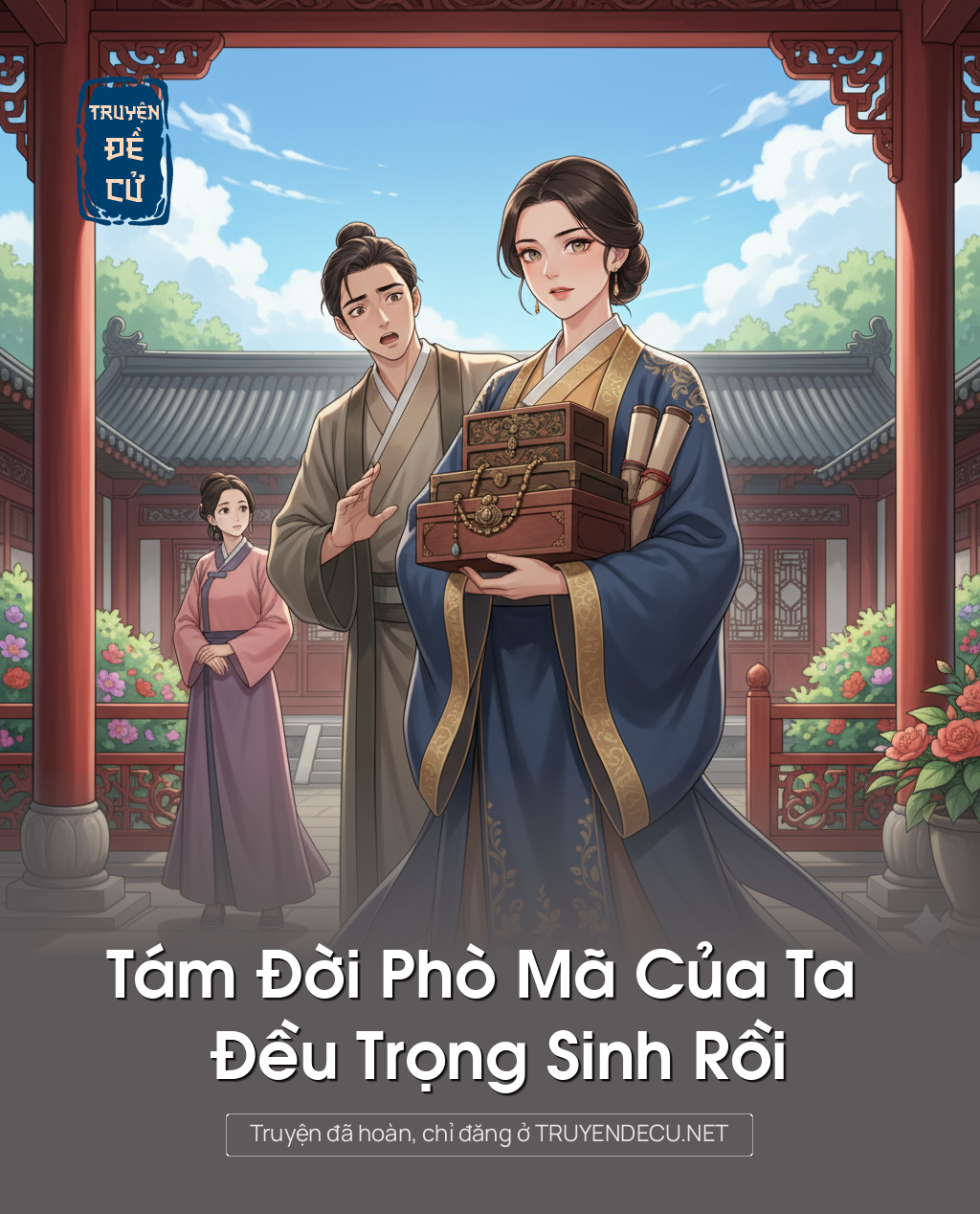 
                            Tám Đời Phò Mã Của Ta Đều Trọng Sinh Rồi