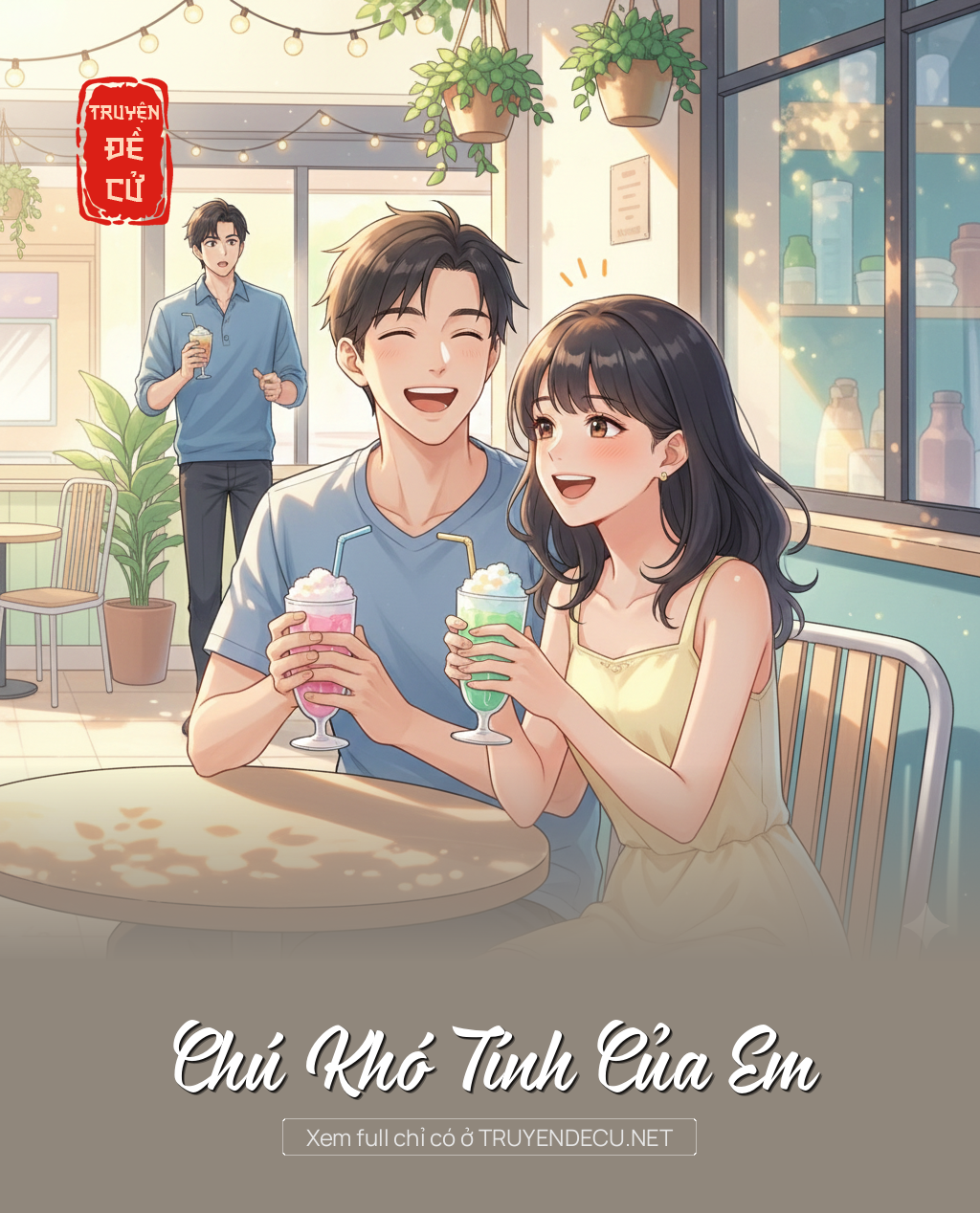 
                            Chú Khó Tính Của Em