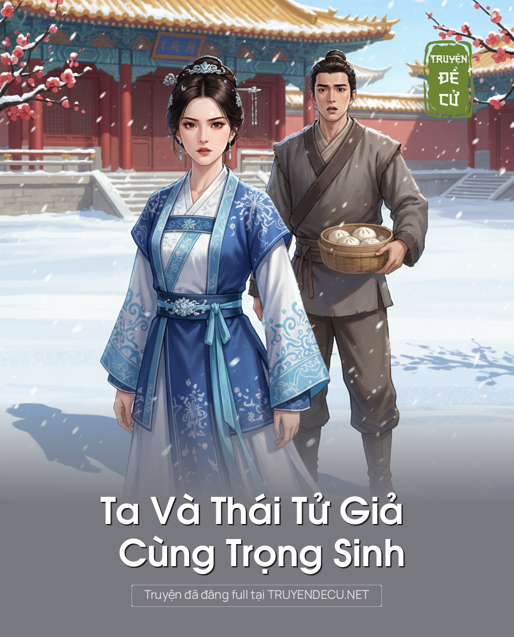 
                            Ta Và Thái Tử Giả Cùng Trọng Sinh