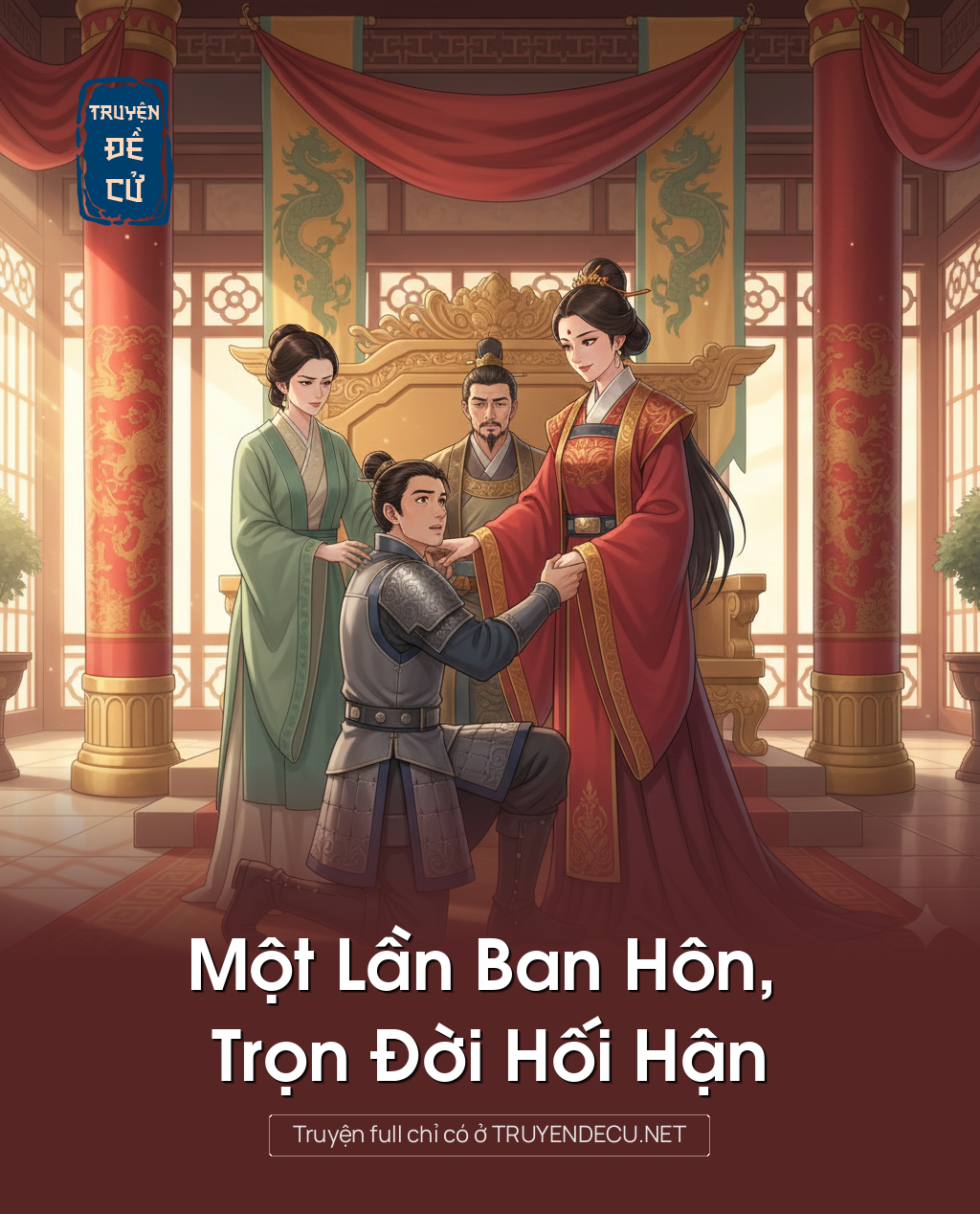 
                            Một Lần Ban Hôn, Trọn Đời Hối Hận