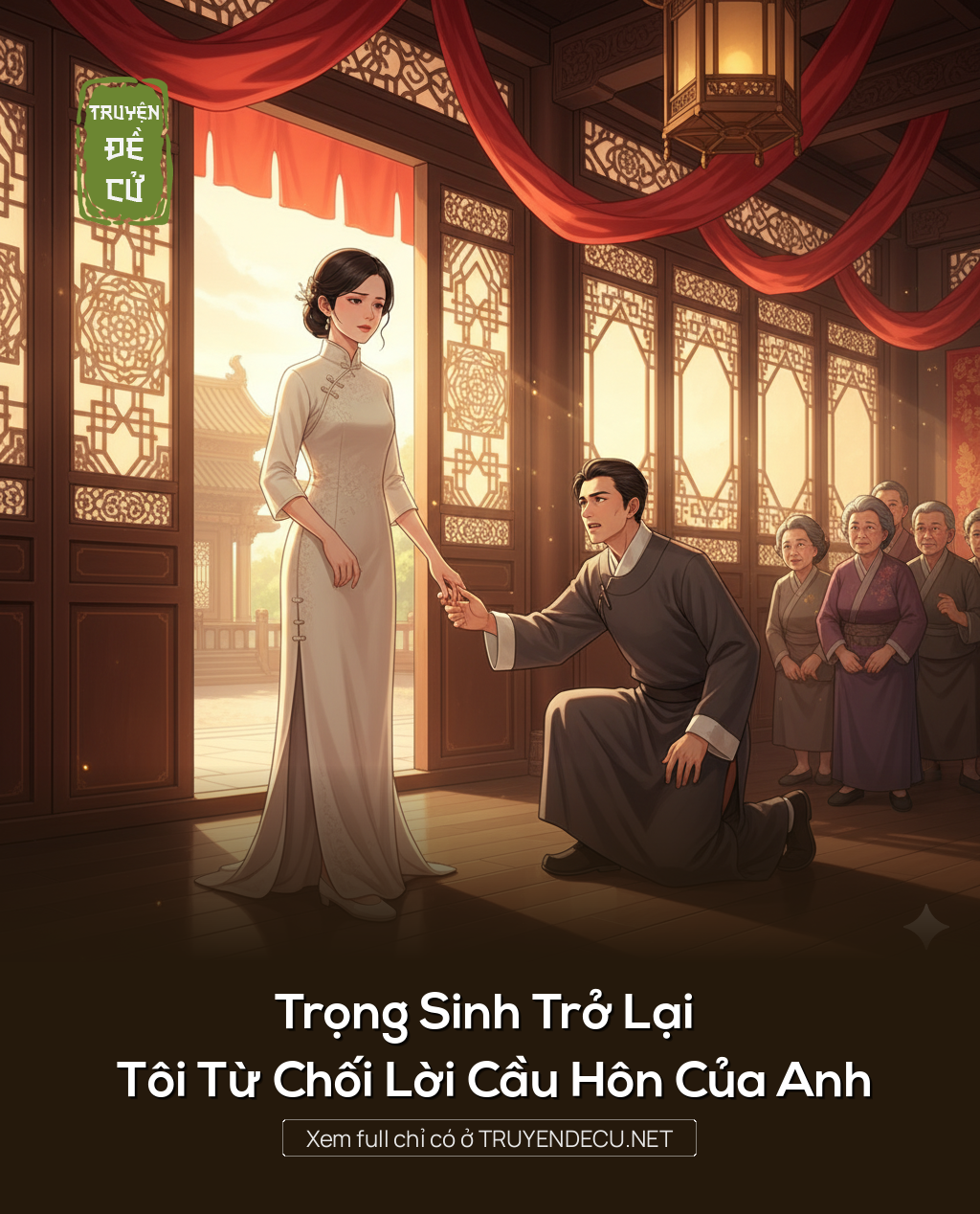 
                            Trọng Sinh Trở Lại Tôi Từ Chối Lời Cầu Hôn Của Anh
