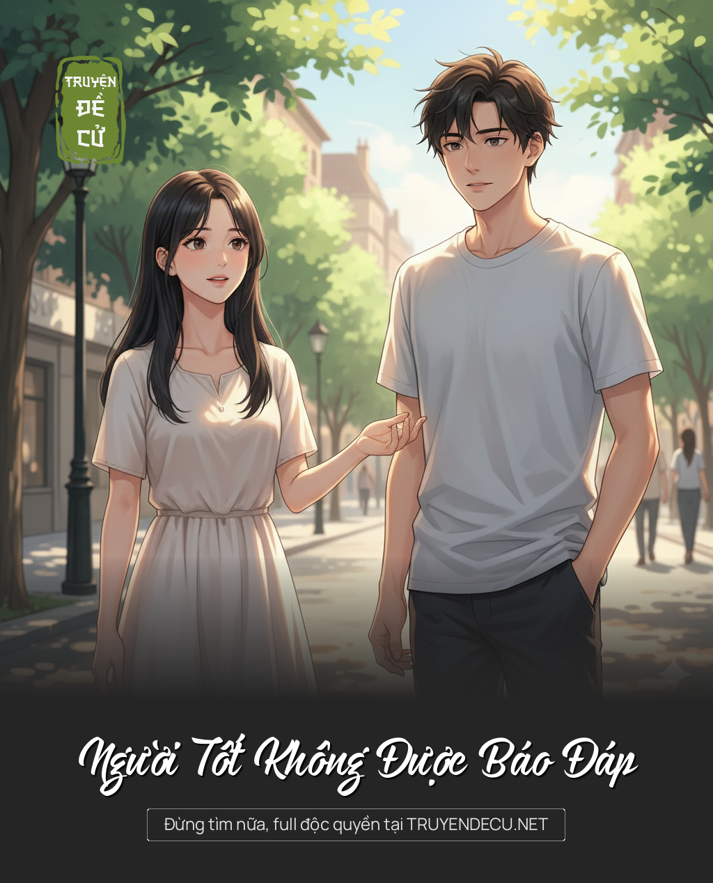 
                            Người Tốt Không Được Báo Đáp