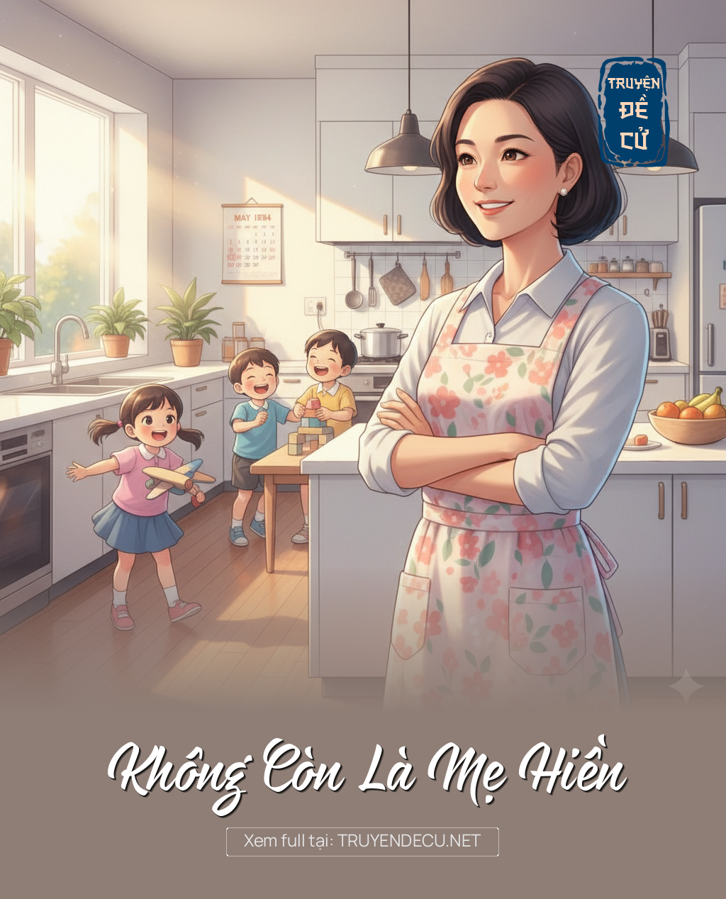 
                            Không Còn Là Mẹ Hiền