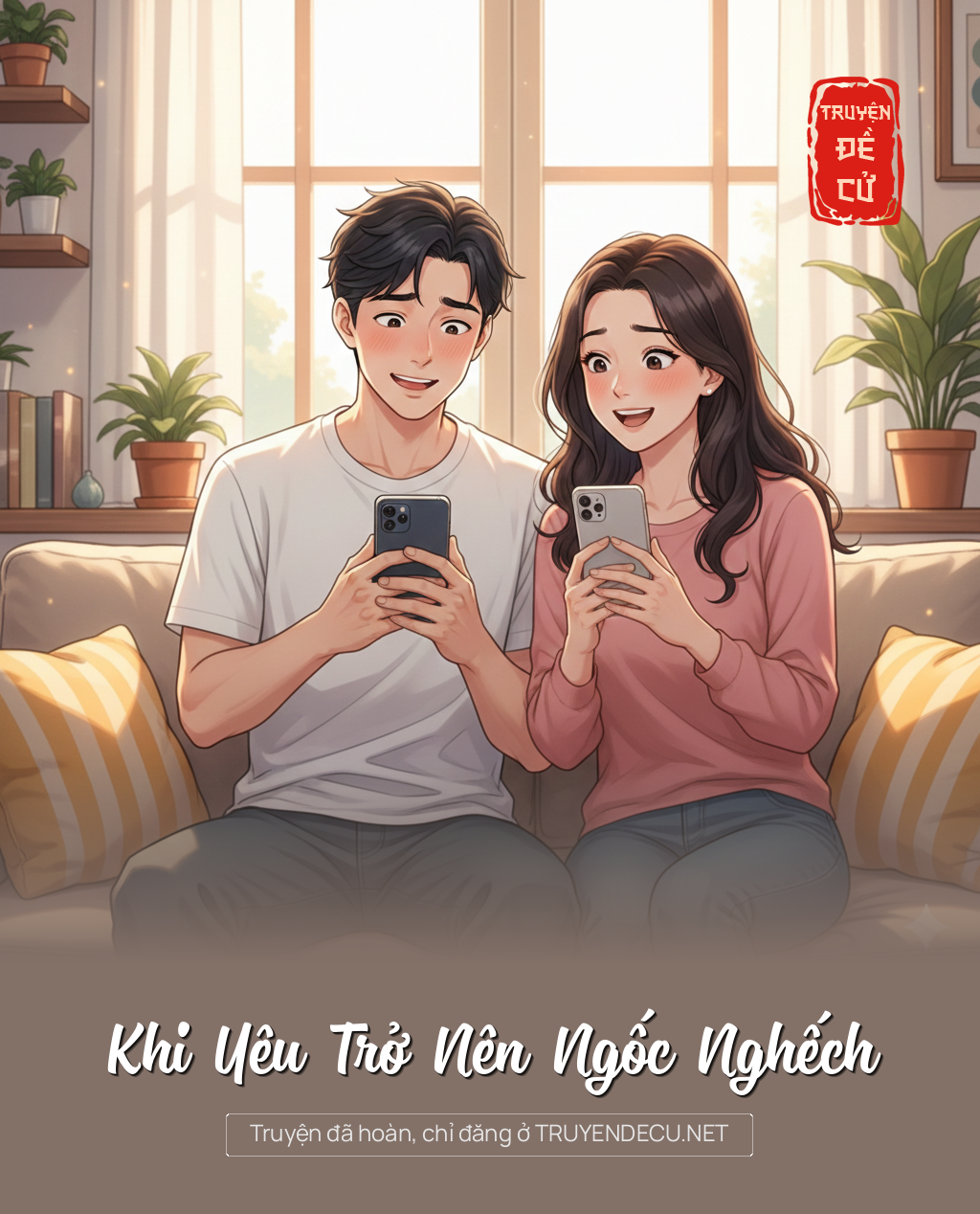 
                            Khi Yêu Trở Nên Ngốc Nghếch