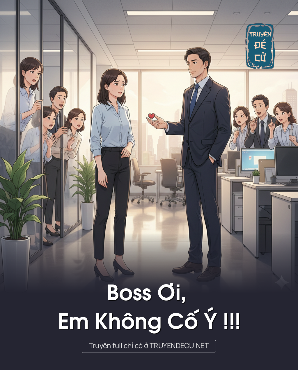 
                            Boss Ơi, Em Không Cố Ý !!!