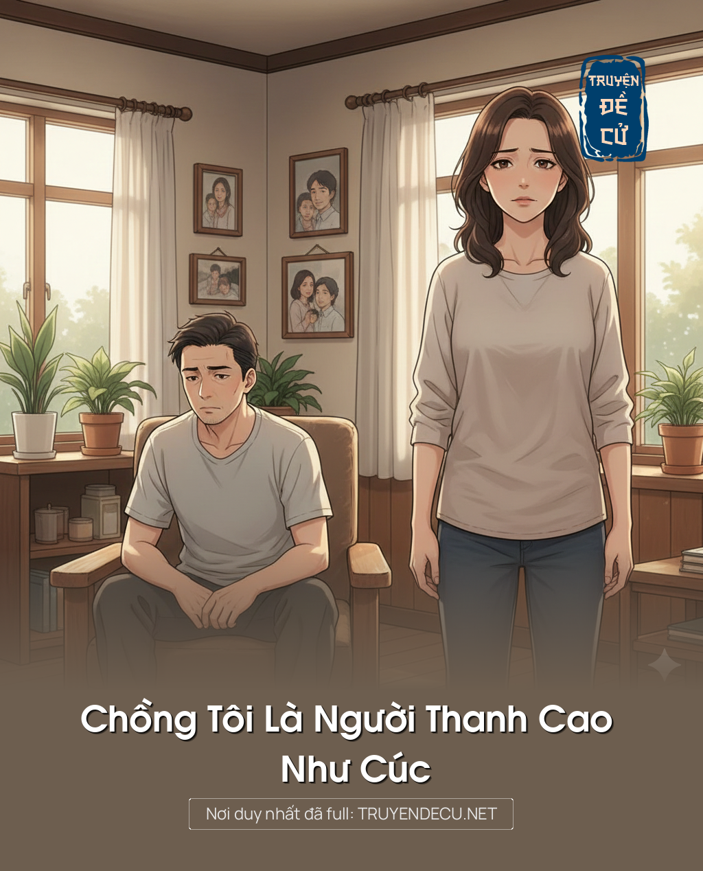 
                            Chồng Tôi Là Người Thanh Cao Như Cúc