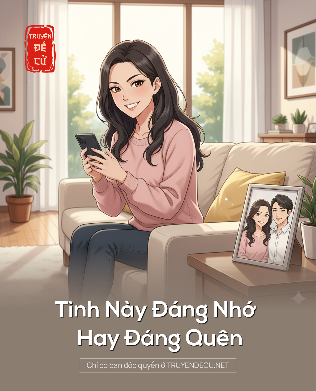 
                            Tình Này Đáng Nhớ Hay Đáng Quên