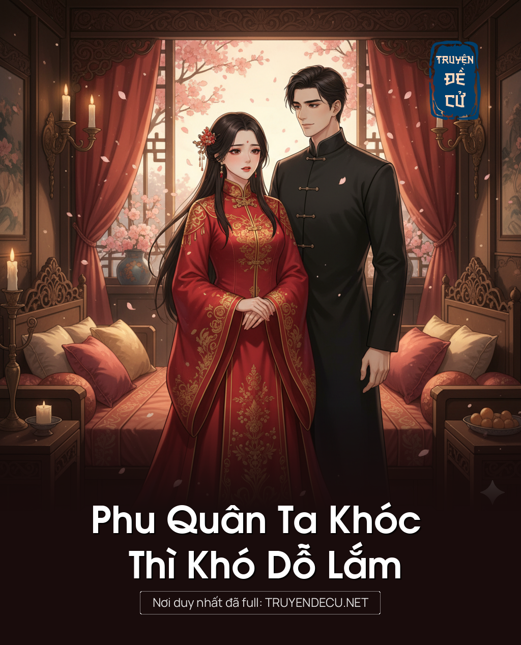 
                            Phu Quân Ta Khóc Thì Khó Dỗ Lắm