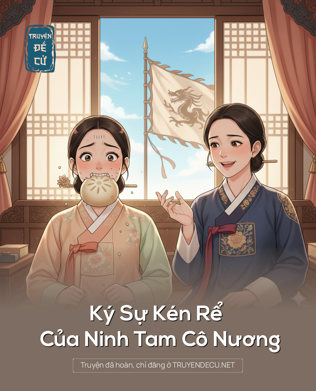 
                            Ký Sự Kén Rể Của Ninh Tam Cô Nương
