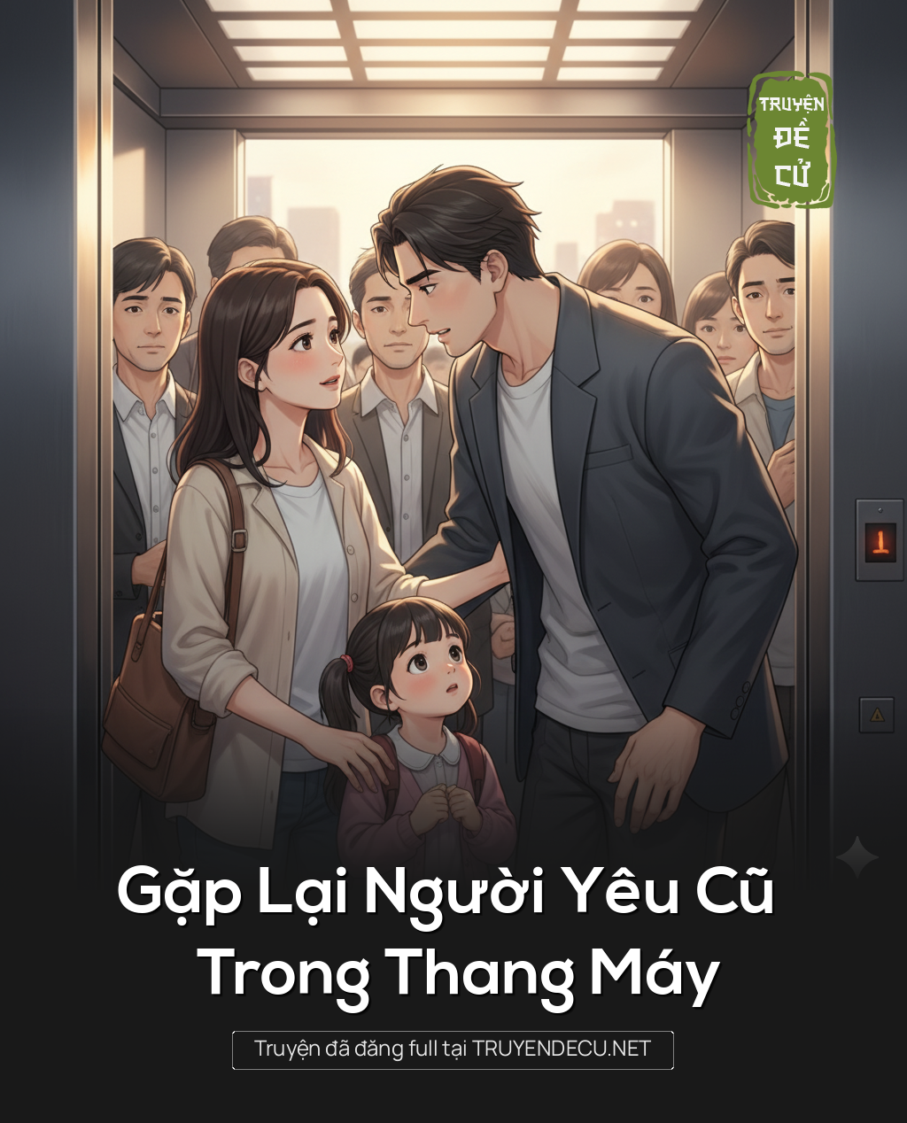
                            Gặp Lại Người Yêu Cũ Trong Thang Máy
