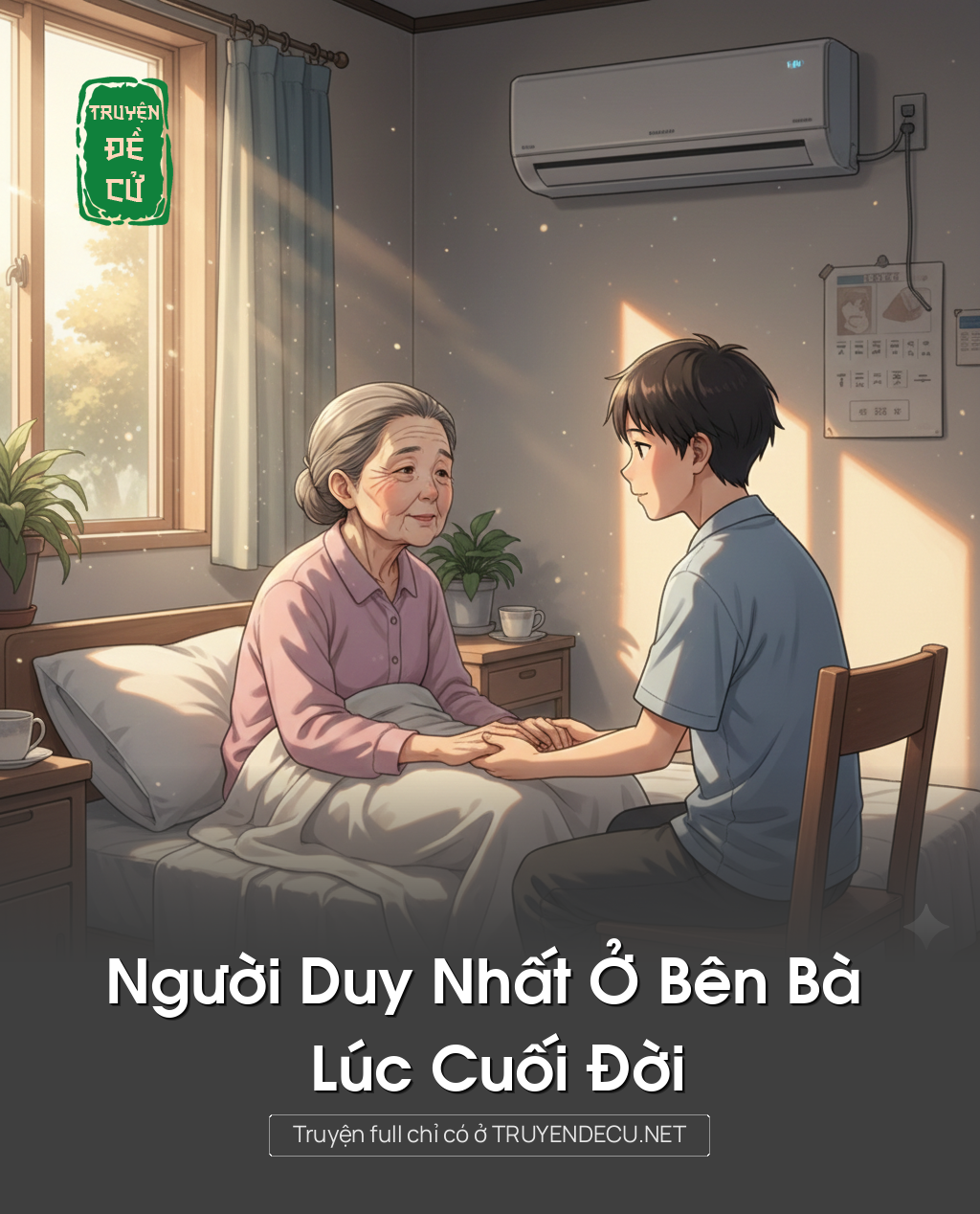 
                            Người Duy Nhất Ở Bên Bà Lúc Cuối Đời