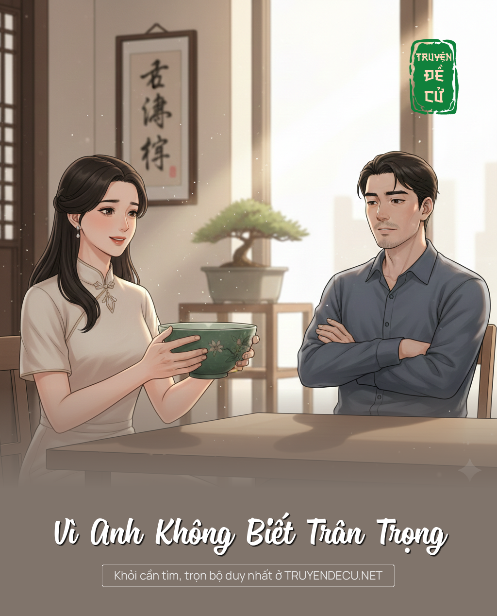 
                            Vì Anh Không Biết Trân Trọng