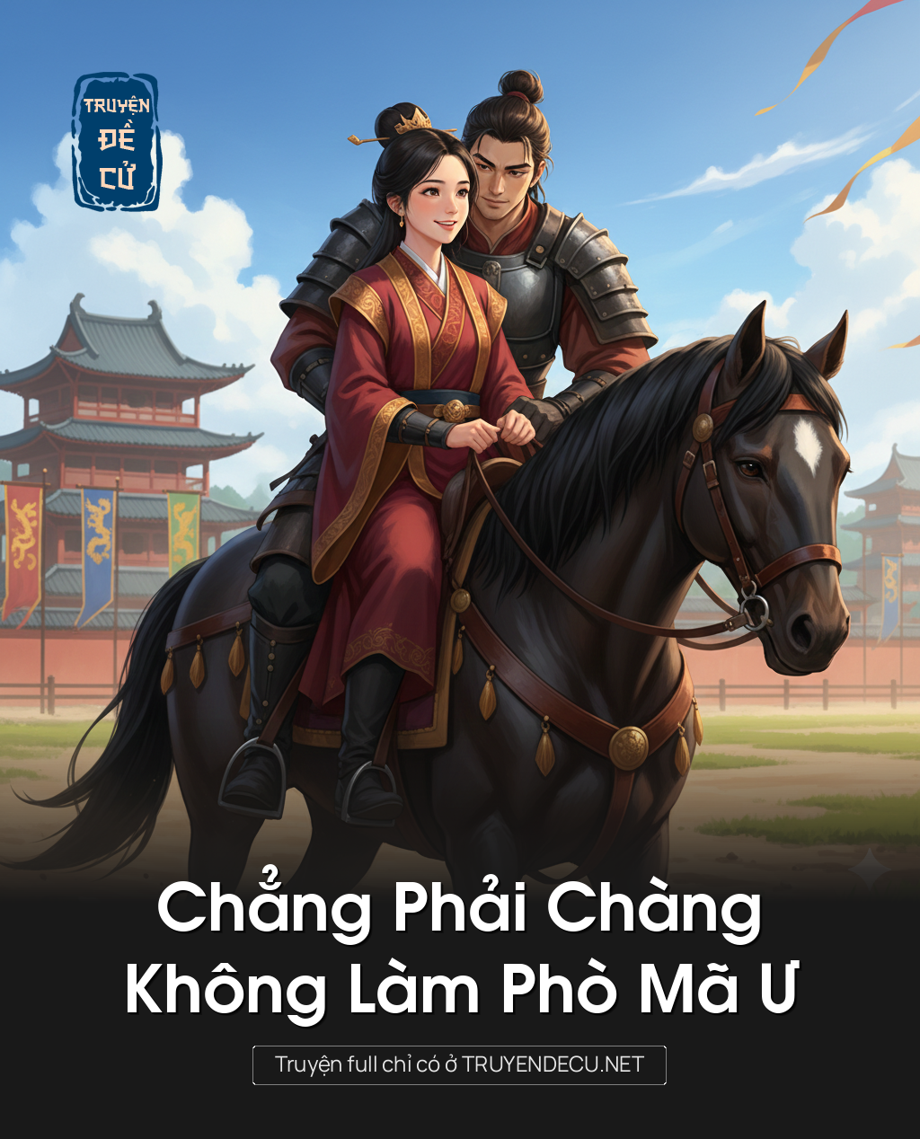 
                            Chẳng Phải Chàng Không Làm Phò Mã Ư