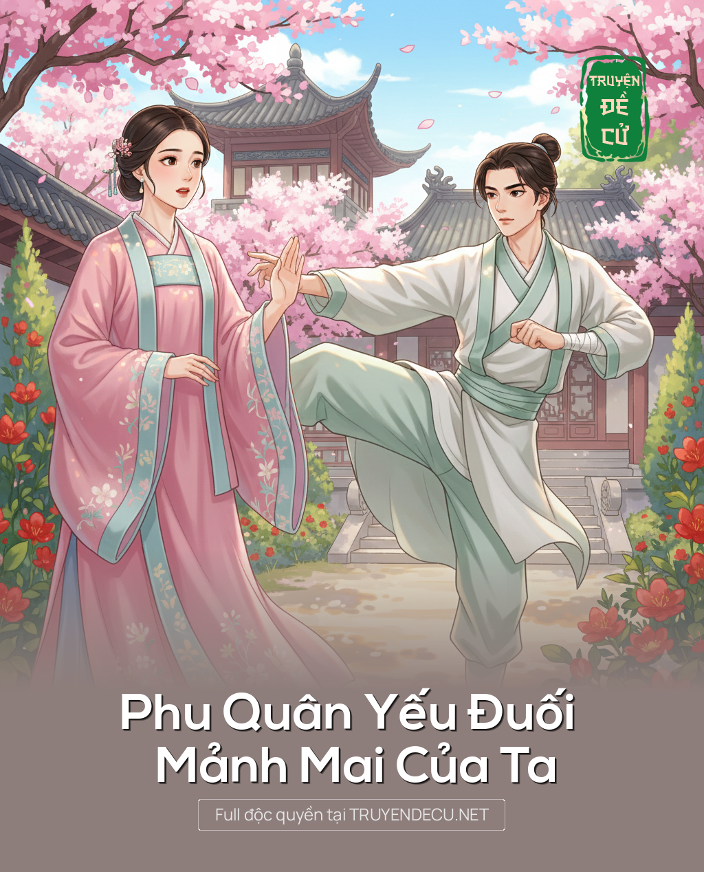 
                            Phu Quân Yếu Đuối Mảnh Mai Của Ta