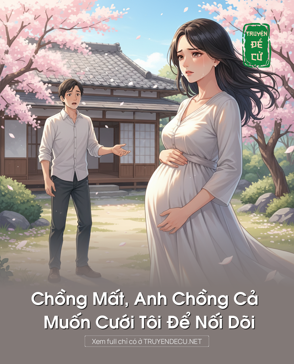 
                            Chồng Mất, Anh Chồng Cả Muốn Cưới Tôi Để Nối Dõi
