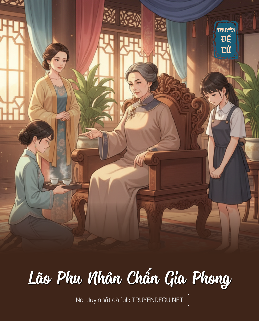 
                            Lão Phu Nhân Chấn Gia Phong