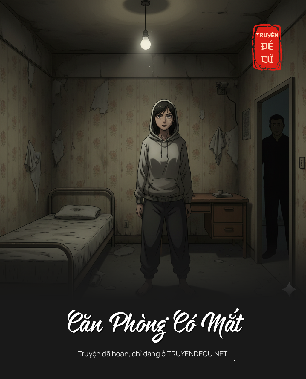 
                            Căn Phòng Có Mắt