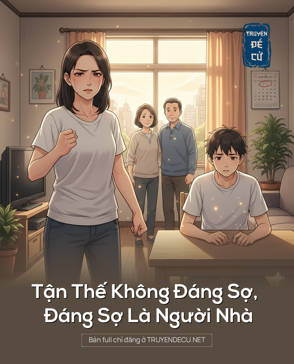 
                            Tận Thế Không Đáng Sợ, Đáng Sợ Là Người Nhà