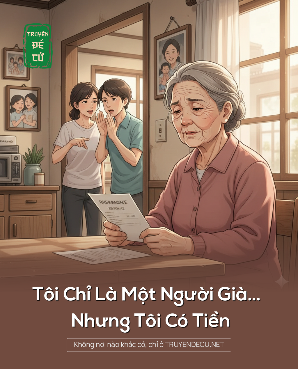 
                            Tôi Chỉ Là Một Người Già….Nhưng Tôi Có Tiền