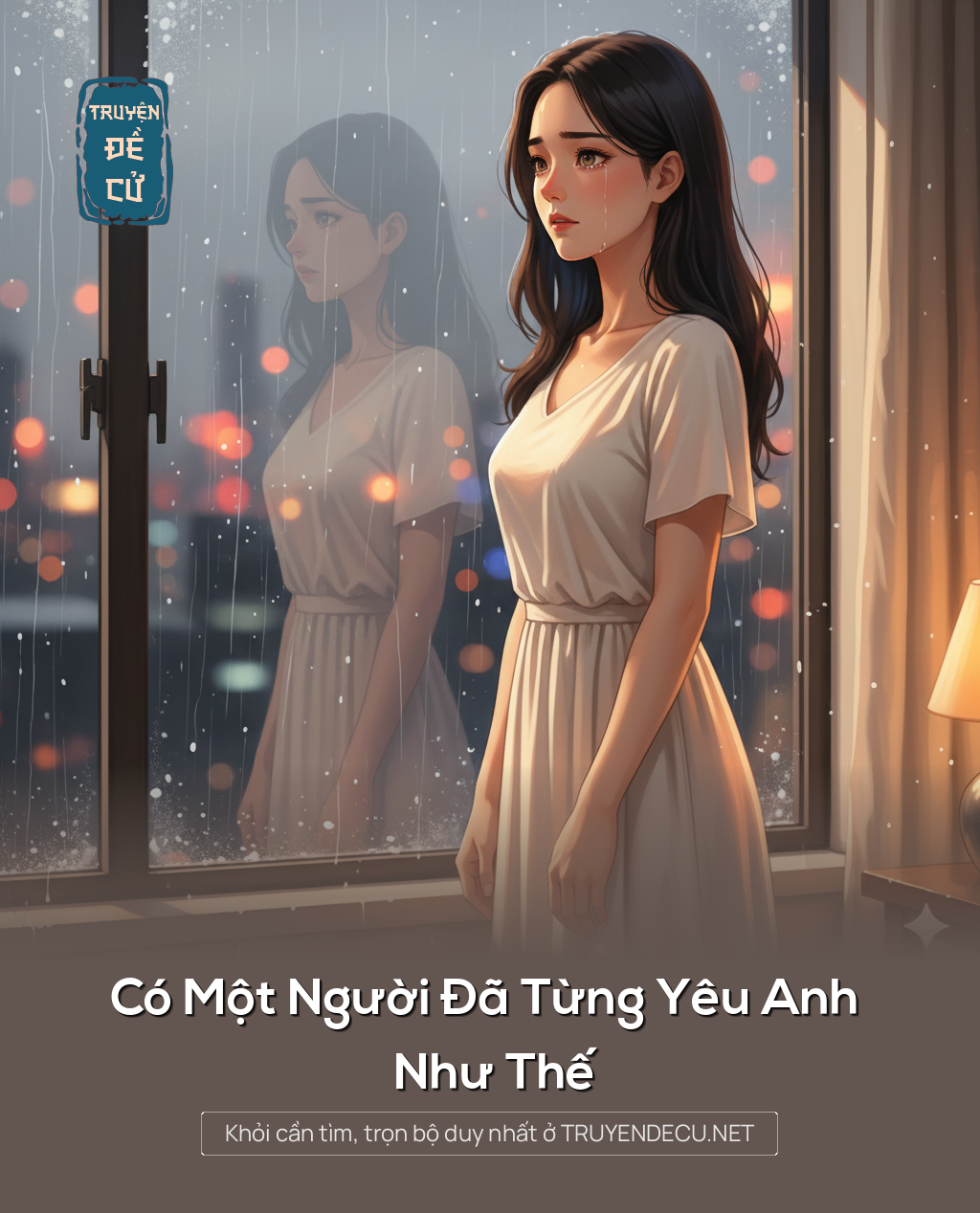 
                            Có Một Người Đã Từng Yêu Anh Như Thế
