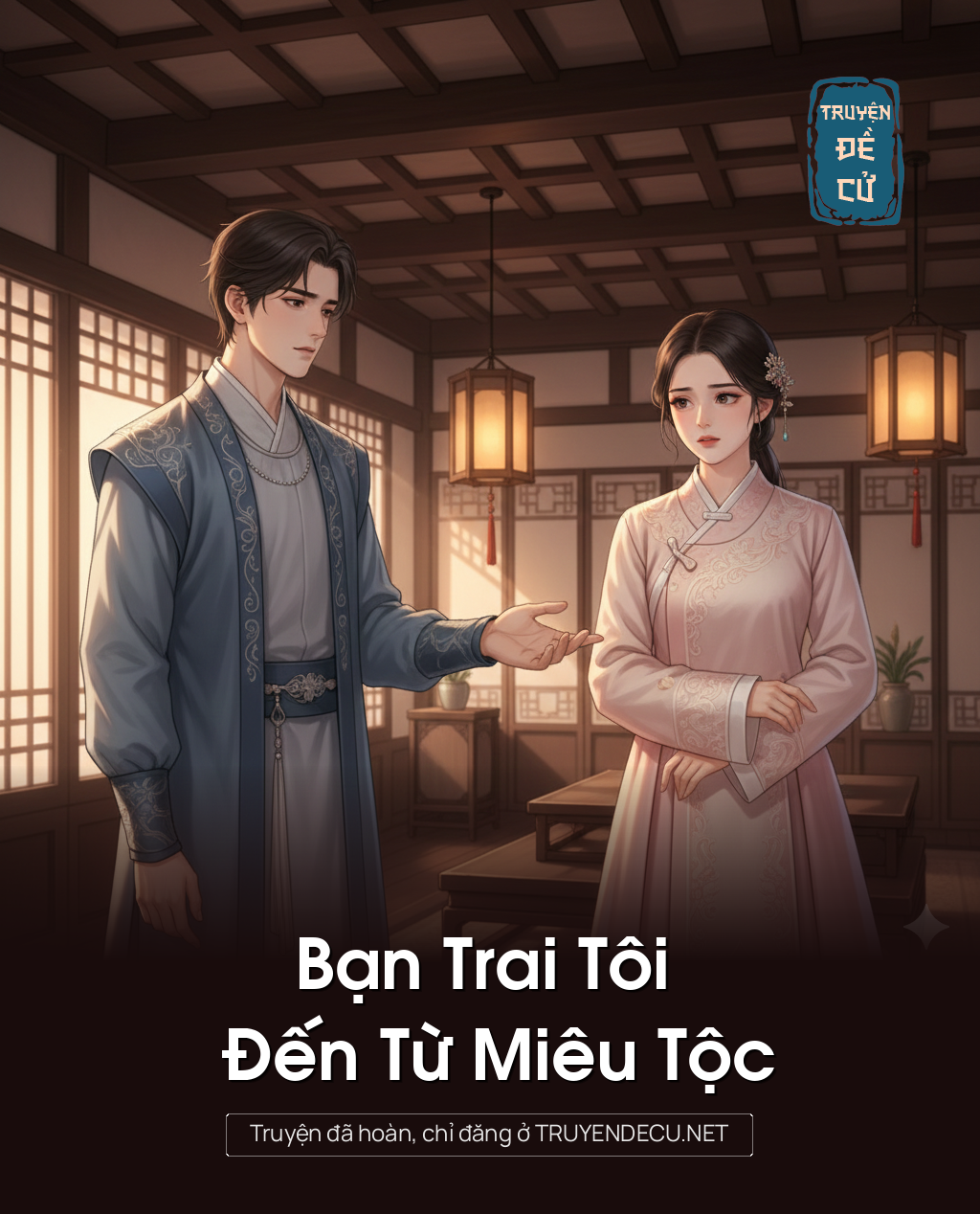 
                            Bạn Trai Tôi Đến Từ Miêu Tộc