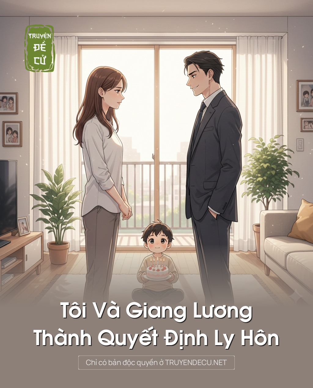 
                            Tôi Và Giang Lương Thành Quyết Định Ly Hôn