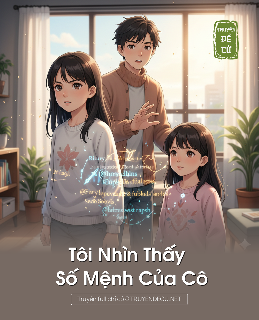 
                            Tôi Nhìn Thấy Số Mệnh Của Cô