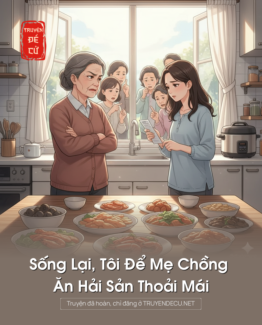 
                            Sống Lại, Tôi Để Mẹ Chồng Ăn Hải Sản Thoải Mái