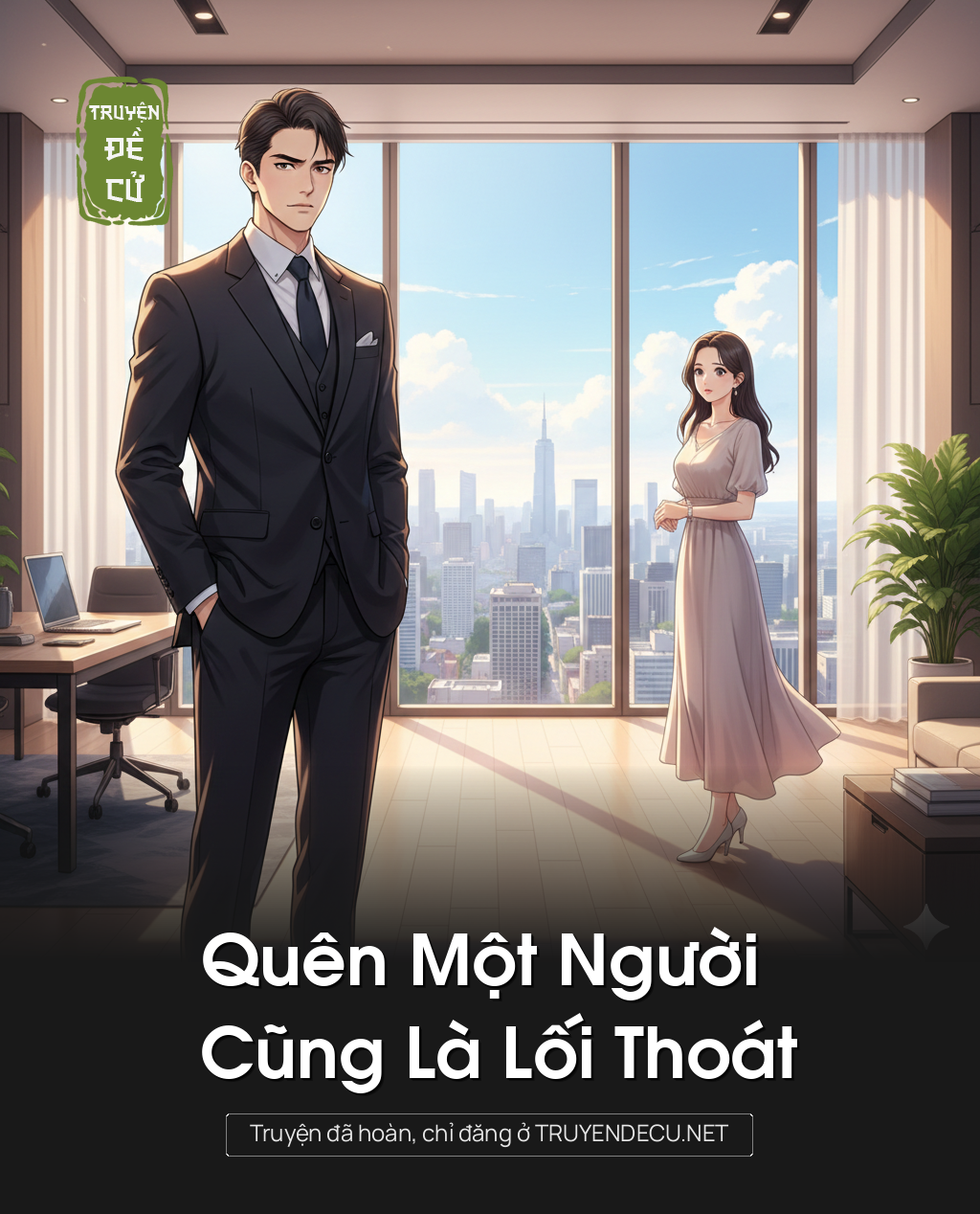 
                            Quên Một Người Cũng Là Lối Thoát