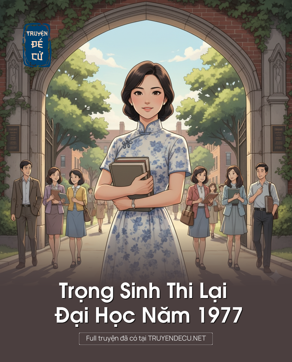 
                            Trọng Sinh Thi Lại Đại Học Năm 1977