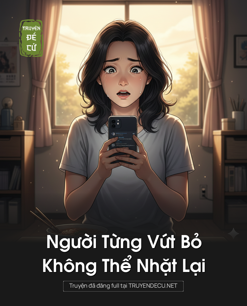 
                            Người Từng Vứt Bỏ, Không Thể Nhặt Lại