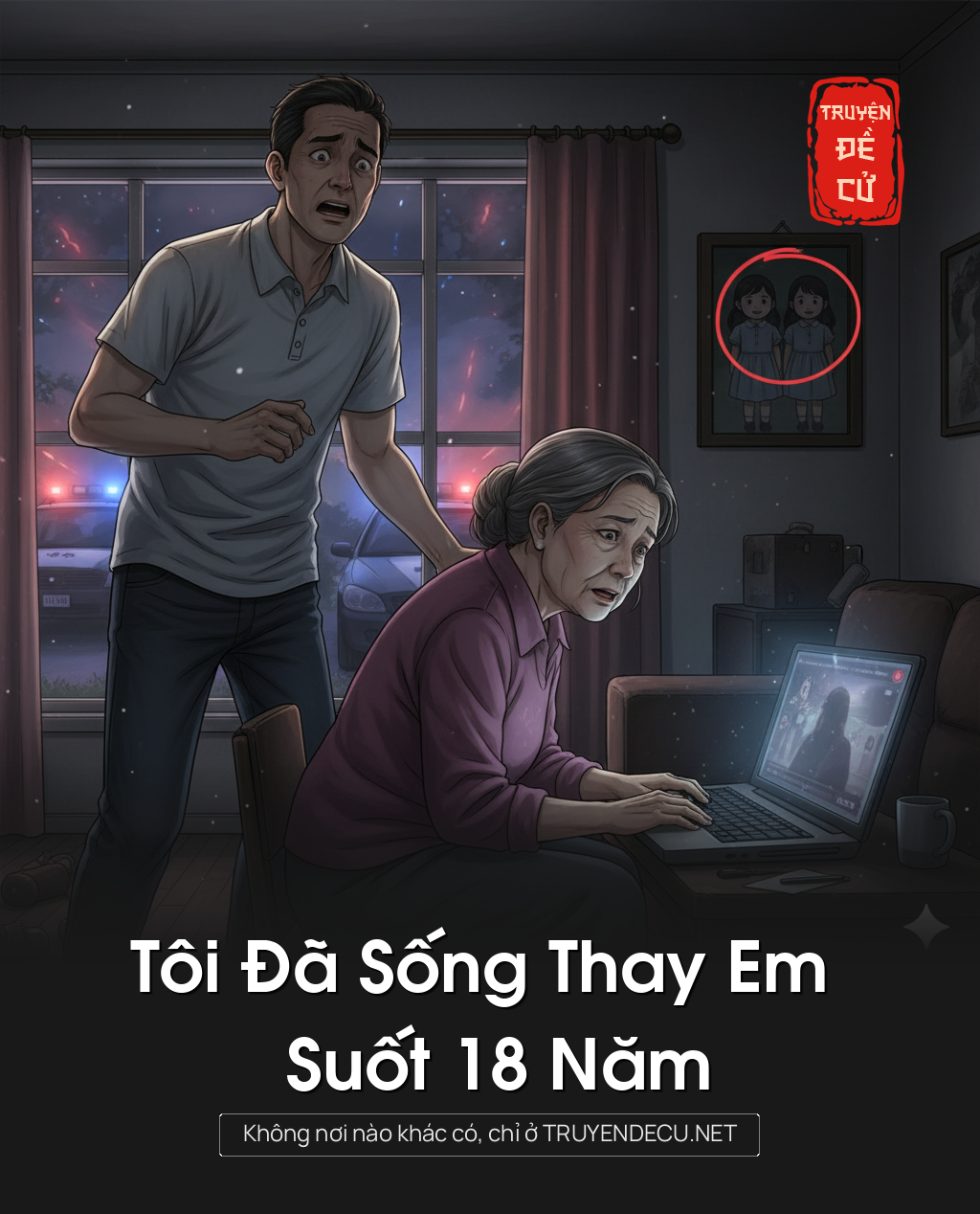 
                            Tôi Đã Sống Thay Em Suốt 18 Năm