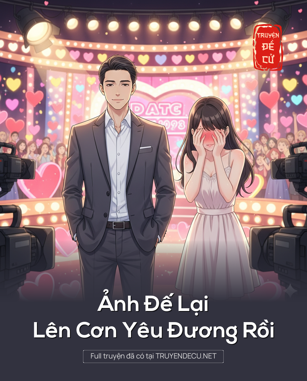 
                            Ảnh Đế Lại Lên Cơn Yêu Đương Rồi